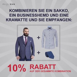 10% Rabatt auf der Kombination Sakko, Businesshemd, Krawatte.